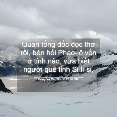 Picture 05 - Công Vụ Các Sứ đồ 23:34 VIE - Quan tổng đốc đọc thơ rồi, bèn hỏi - Bible Verse Picture