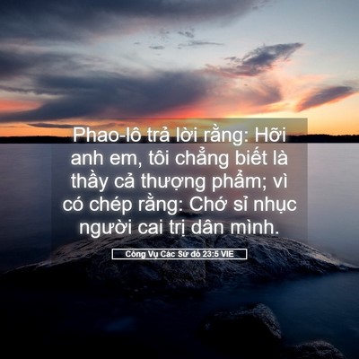 Picture 05 - Công Vụ Các Sứ đồ 23:5 VIE - Phao-lô trả lời rằng: Hỡi anh em, tôi - Bible Verse Picture