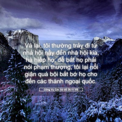 Picture 05 - Công Vụ Các Sứ đồ 26:11 VIE - Vả lại, tôi thường trảy đi từ nhà - Bible Verse Picture