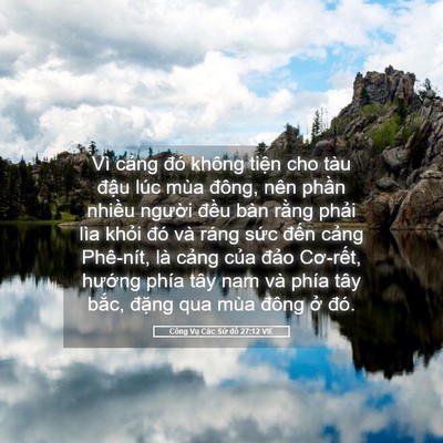 Picture 05 - Công Vụ Các Sứ đồ 27:12 VIE - Vì cảng đó không tiện cho tàu đậu - Bible Verse Picture