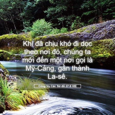 Picture 05 - Công Vụ Các Sứ đồ 27:8 VIE - Khi đã chịu khó đi dọc theo nơi đó, - Bible Verse Picture