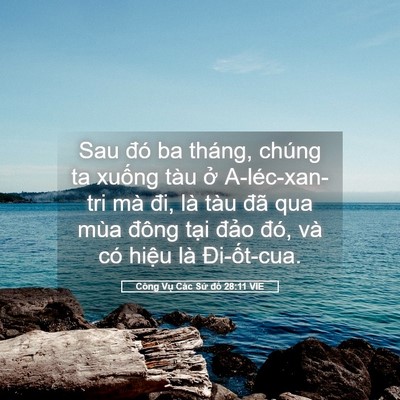 Picture 05 - Công Vụ Các Sứ đồ 28:11 VIE - Sau đó ba tháng, chúng ta xuống tàu ở - Bible Verse Picture