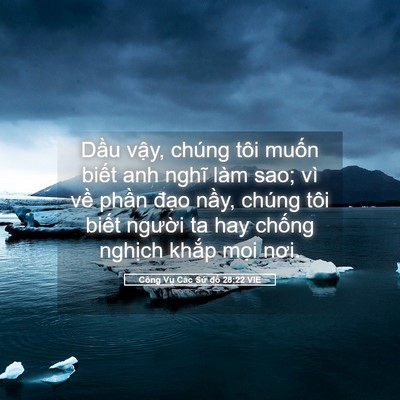 Picture 05 - Công Vụ Các Sứ đồ 28:22 VIE - Dầu vậy, chúng tôi muốn biết anh nghĩ - Bible Verse Picture