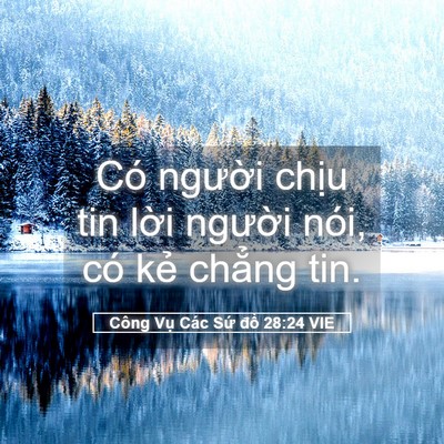 Picture 05 - Công Vụ Các Sứ đồ 28:24 VIE - Có người chịu tin lời người nói, có - Bible Verse Picture