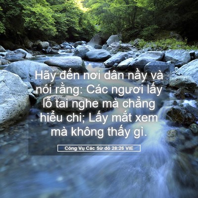 Picture 05 - Công Vụ Các Sứ đồ 28:26 VIE - Hãy đến nơi dân nầy và nói rằng: Các - Bible Verse Picture
