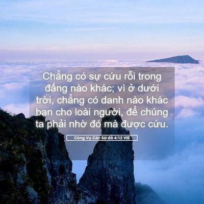 Picture 05 - Công Vụ Các Sứ đồ 4:12 VIE - Chẳng có sự cứu rỗi trong đấng nào - Bible Verse Picture