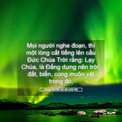 Picture 05 - Công Vụ Các Sứ đồ 4:24 VIE - Mọi người nghe đoạn, thì một lòng - Bible Verse Picture