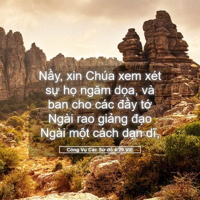 Picture 05 - Công Vụ Các Sứ đồ 4:29 VIE - Nầy, xin Chúa xem xét sự họ ngăm dọa, - Bible Verse Picture