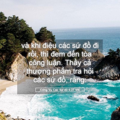 Picture 05 - Công Vụ Các Sứ đồ 5:27 VIE - và khi điệu các sứ đồ đi rồi, thì - Bible Verse Picture