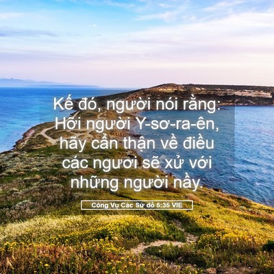 Picture 05 - Công Vụ Các Sứ đồ 5:35 VIE - Kế đó, người nói rằng: Hỡi người - Bible Verse Picture