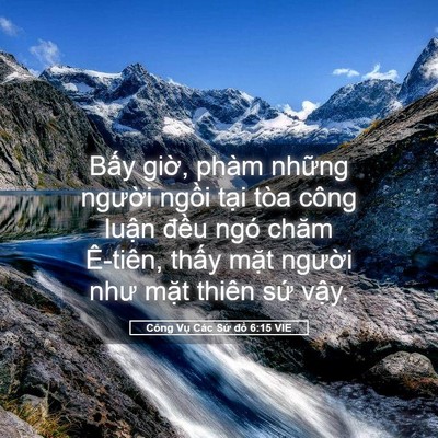 Picture 05 - Công Vụ Các Sứ đồ 6:15 VIE - Bấy giờ, phàm những người ngồi tại - Bible Verse Picture