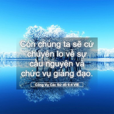 Picture 05 - Công Vụ Các Sứ đồ 6:4 VIE - Còn chúng ta sẽ cứ chuyên lo về sự - Bible Verse Picture