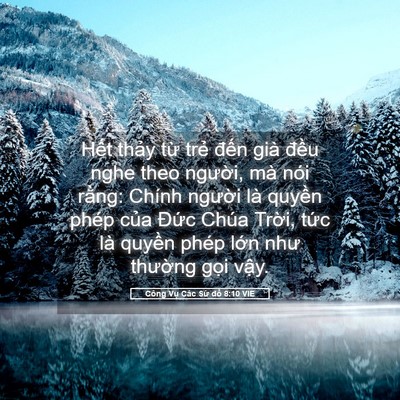 Picture 05 - Công Vụ Các Sứ đồ 8:10 VIE - Hết thảy từ trẻ đến già đều nghe - Bible Verse Picture