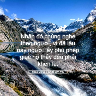 Picture 05 - Công Vụ Các Sứ đồ 8:11 VIE - Nhân đó chúng nghe theo người, vì đã - Bible Verse Picture