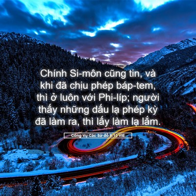 Picture 05 - Công Vụ Các Sứ đồ 8:13 VIE - Chính Si-môn cũng tin, và khi đã chịu - Bible Verse Picture