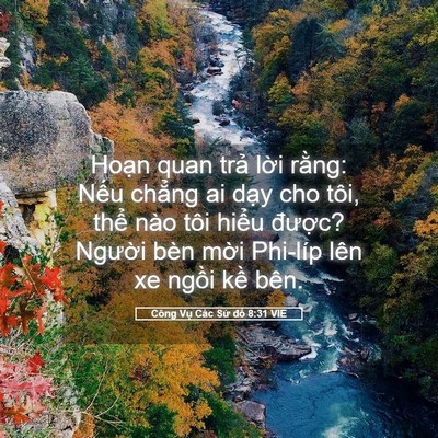 Picture 05 - Công Vụ Các Sứ đồ 8:31 VIE - Hoạn quan trả lời rằng: Nếu chẳng ai - Bible Verse Picture