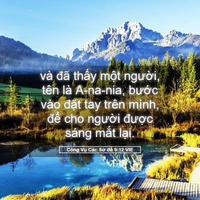 Picture 05 - Công Vụ Các Sứ đồ 9:12 VIE - và đã thấy một người, tên là - Bible Verse Picture