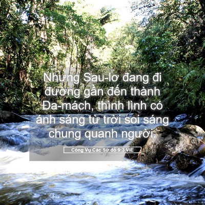 Picture 05 - Công Vụ Các Sứ đồ 9:3 VIE - Nhưng Sau-lơ đang đi đường gần đến - Bible Verse Picture