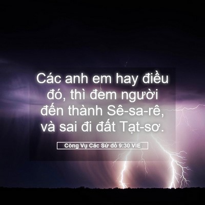 Picture 05 - Công Vụ Các Sứ đồ 9:30 VIE - Các anh em hay điều đó, thì đem người - Bible Verse Picture