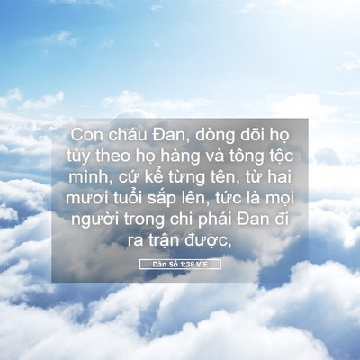 Picture 05 - Dân Số 1:38 VIE - Con cháu Đan, dòng dõi họ tùy theo họ - Bible Verse Picture