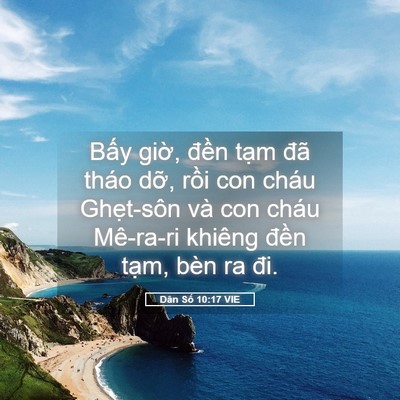 Picture 05 - Dân Số 10:17 VIE - Bấy giờ, đền tạm đã tháo dỡ, rồi - Bible Verse Picture