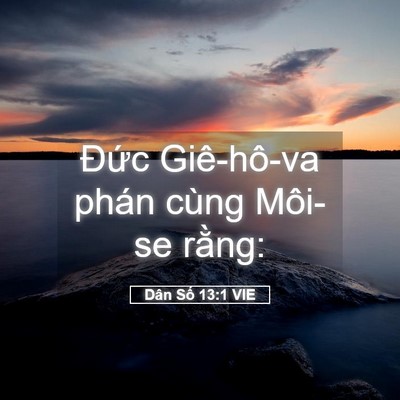 Picture 05 - Dân Số 13:1 VIE - Đức Giê-hô-va phán cùng Môi-se - Bible Verse Picture