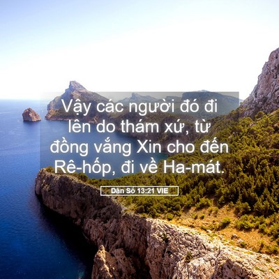 Picture 05 - Dân Số 13:21 VIE - Vậy các người đó đi lên do thám xứ, - Bible Verse Picture