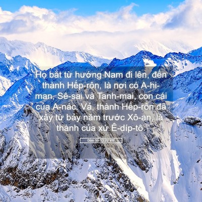 Picture 05 - Dân Số 13:22 VIE - Họ bắt từ hướng Nam đi lên, đến - Bible Verse Picture
