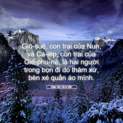 Picture 05 - Dân Số 14:6 VIE - Giô-suê, con trai của Nun, và Ca-lép, con - Bible Verse Picture