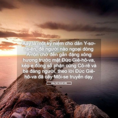 Picture 05 - Dân Số 16:40 VIE - Aáy là một kỷ niệm cho dân Y-sơ-ra-ên, - Bible Verse Picture
