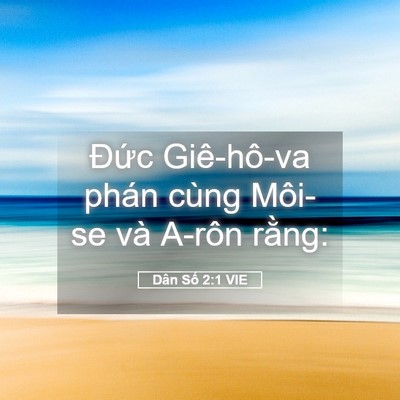 Picture 05 - Dân Số 2:1 VIE - Đức Giê-hô-va phán cùng Môi-se và A-rôn - Bible Verse Picture