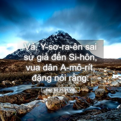 Picture 05 - Dân Số 21:21 VIE - Vả, Y-sơ-ra-ên sai sứ giả đến Si-hôn, - Bible Verse Picture