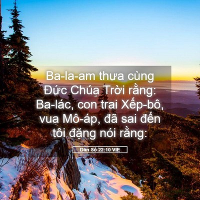 Picture 05 - Dân Số 22:10 VIE - Ba-la-am thưa cùng Đức Chúa Trời rằng: - Bible Verse Picture