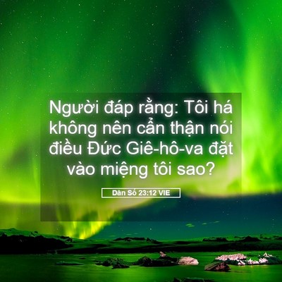 Picture 05 - Dân Số 23:12 VIE - Người đáp rằng: Tôi há không nên cẩn - Bible Verse Picture