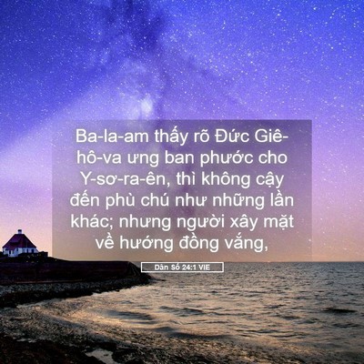 Picture 05 - Dân Số 24:1 VIE - Ba-la-am thấy rõ Đức Giê-hô-va ưng ban - Bible Verse Picture