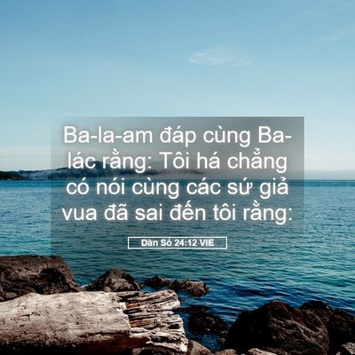 Picture 05 - Dân Số 24:12 VIE - Ba-la-am đáp cùng Ba-lác rằng: Tôi há - Bible Verse Picture