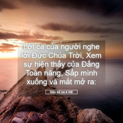 Picture 05 - Dân Số 24:4 VIE - Lời ca của người nghe lời Đức Chúa - Bible Verse Picture