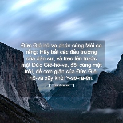 Picture 05 - Dân Số 25:4 VIE - Đức Giê-hô-va phán cùng Môi-se rằng: - Bible Verse Picture