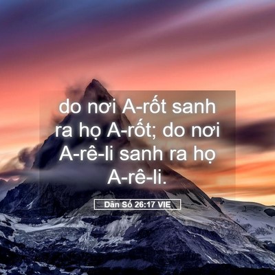 Picture 05 - Dân Số 26:17 VIE - do nơi A-rốt sanh ra họ A-rốt; do nơi - Bible Verse Picture