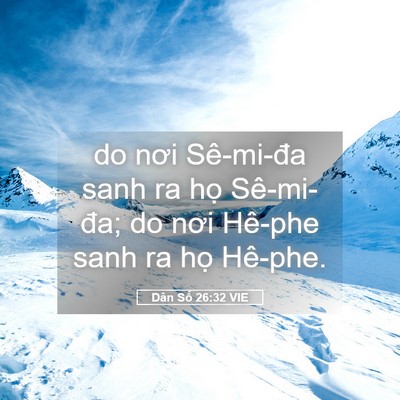 Picture 05 - Dân Số 26:32 VIE - do nơi Sê-mi-đa sanh ra họ Sê-mi-đa; do - Bible Verse Picture