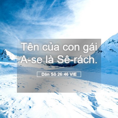 Picture 05 - Dân Số 26:46 VIE - Tên của con gái A-se là - Bible Verse Picture