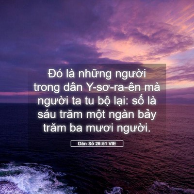 Picture 05 - Dân Số 26:51 VIE - Đó là những người trong dân Y-sơ-ra-ên - Bible Verse Picture
