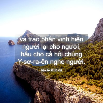 Picture 05 - Dân Số 27:20 VIE - và trao phần vinh hiển ngươi lại cho - Bible Verse Picture