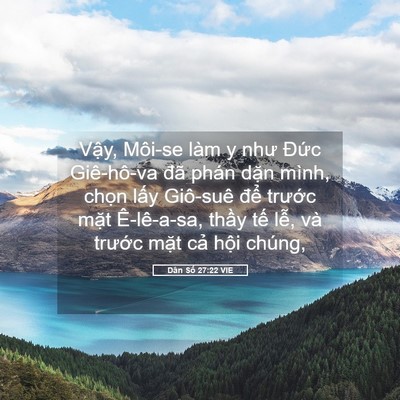 Picture 05 - Dân Số 27:22 VIE - Vậy, Môi-se làm y như Đức Giê-hô-va - Bible Verse Picture