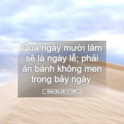 Picture 05 - Dân Số 28:17 VIE - Qua ngày mười lăm sẽ là ngày lễ; - Bible Verse Picture
