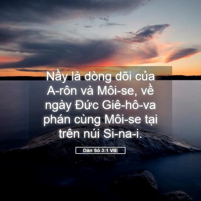 Picture 05 - Dân Số 3:1 VIE - Nầy là dòng dõi của A-rôn và Môi-se, - Bible Verse Picture