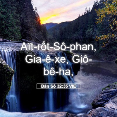 Picture 05 - Dân Số 32:35 VIE - Aït-rốt-Sô-phan, Gia-ê-xe, - Bible Verse Picture