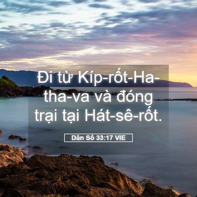 Picture 05 - Dân Số 33:17 VIE - Đi từ Kíp-rốt-Ha-tha-va và đóng trại - Bible Verse Picture