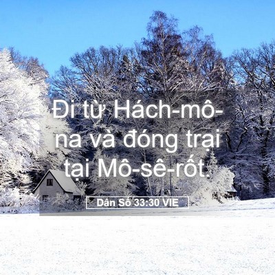 Picture 05 - Dân Số 33:30 VIE - Đi từ Hách-mô-na và đóng trại tại - Bible Verse Picture