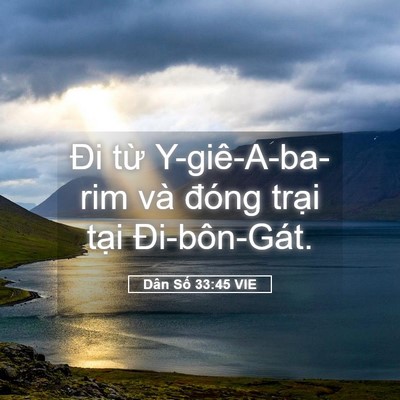 Picture 05 - Dân Số 33:45 VIE - Đi từ Y-giê-A-ba-rim và đóng trại tại - Bible Verse Picture